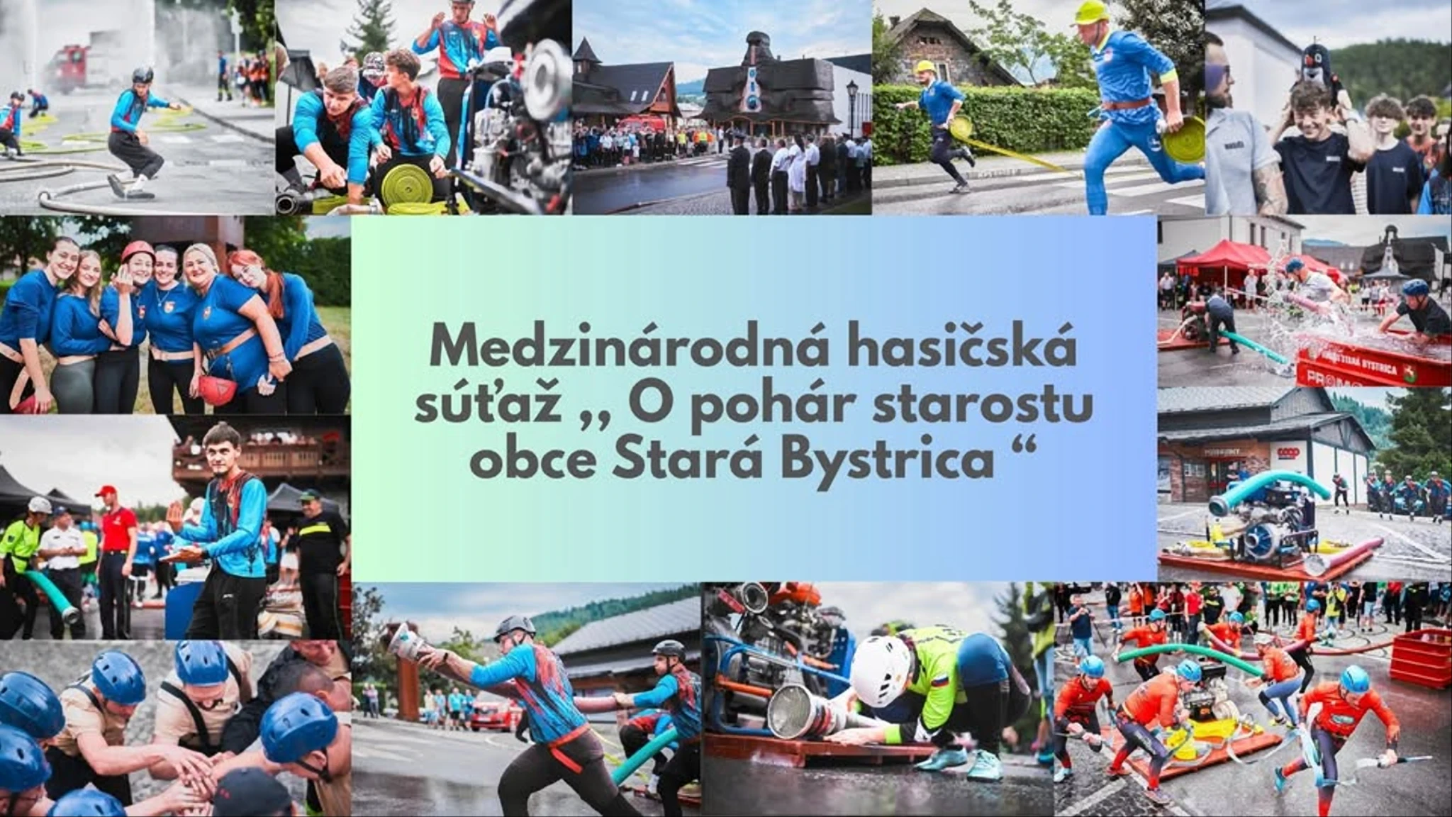 Medzinárodná hasičská súťaž ,,O pohár starostu obce Stará Bystrica“.