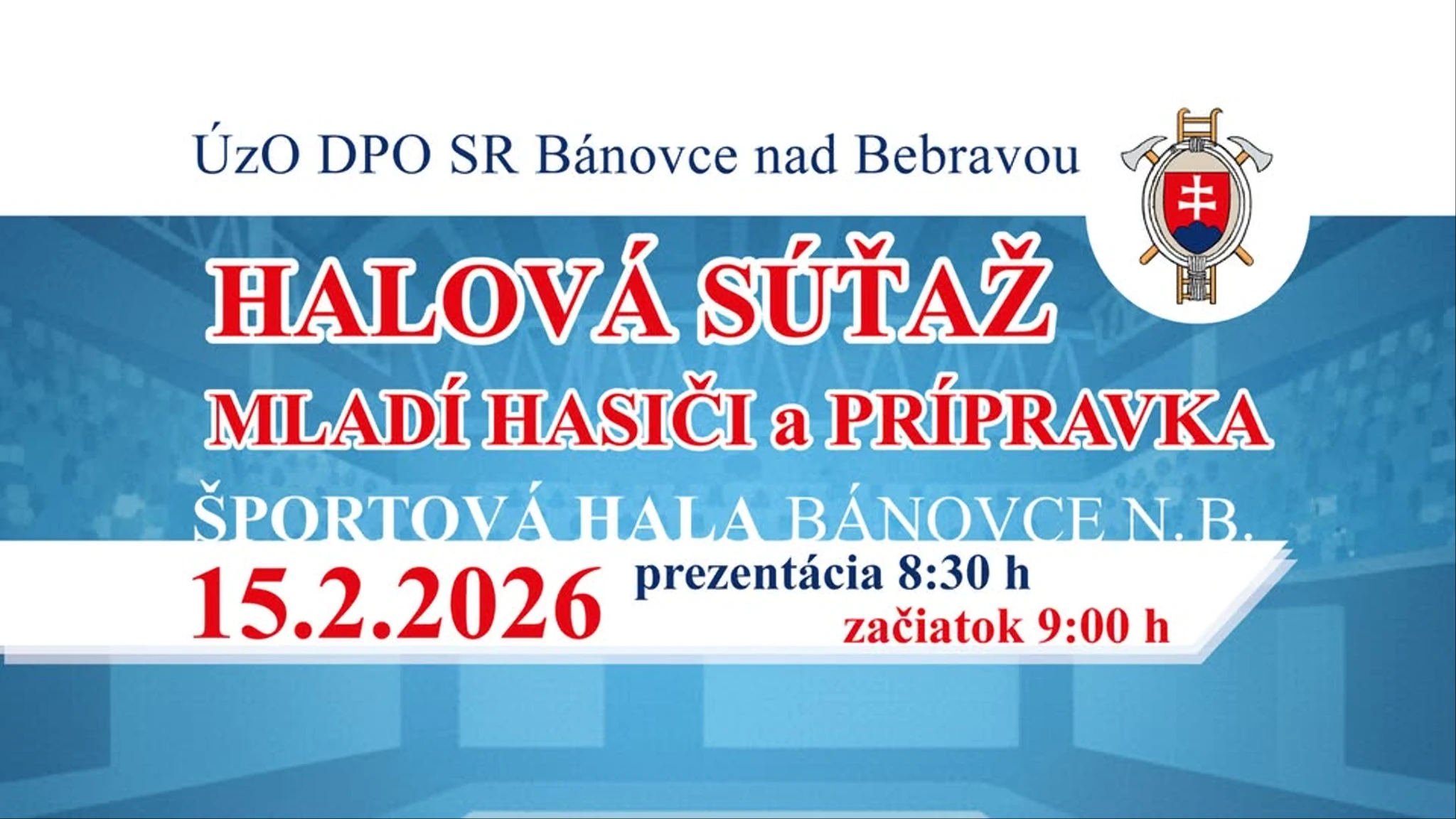 Hasičská halová súťaž okresu Bánovce n. B. (mladí hasiči i prípravka) 2026